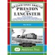 Branch Lines Around Preston and Lancaster.: Fishergate Hill (goods), Preston Dock (featuring the Ribble Steam Railway), Longridge, Knott End, Lancaster Old Line.
