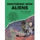 Sightseeing with Aliens: A Totally Factual Field Guide to the Supernatural