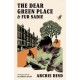 The Dear Green Place: and Fur Sadie