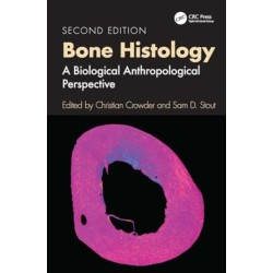 Bone Histology: A Biological Anthropological Perspective