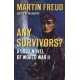 Any Survivors?: A Lost Novel of World War Two