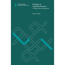 Principles of Argument Structure: A Merge-Based Approach