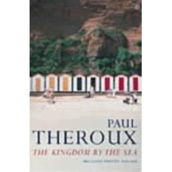 The Kingdom by the Sea: A Journey Around the Coast of Great Britain