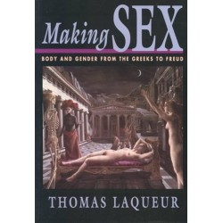 Making Sex: Body and Gender from the Greeks to Freud