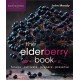 The Elderberry Book: Forage, Cultivate, Prepare, Preserve
