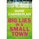 Big Lies in a Small Town