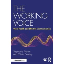 The Working Voice: Vocal Health and Effective Communication