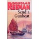 Send a Gunboat: World War 2 Naval Fiction