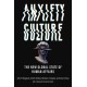 Anxiety Culture: The New Global State of Human Affairs