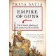 Empire of Guns: The Violent Making of the Industrial Revolution