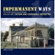 Impermanent Ways Volume 14 - Devon & Cornwall Revisited