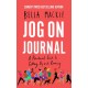 Jog on Journal: A Practical Guide to Getting Up and Running