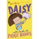 Daisy and the Trouble with Piggy Banks