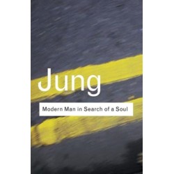 Modern Man in Search of a Soul: Modern Man in Search of a Soul