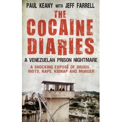 The Cocaine Diaries: A Venezuelan Prison Nightmare