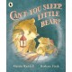 Can't You Sleep, Little Bear?: A beloved classic picture book about night-time fears from the legendary author of OWL BABIES, perfect for little bears and their dads to share at bedtime