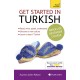 Get Started in Turkish Absolute Beginner Course: (Book and audio support)