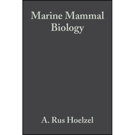 Marine Mammal Biology: An Evolutionary Approach