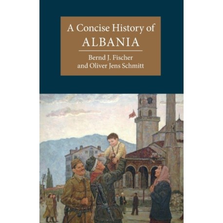A Concise History of Albania