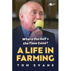 Where the Hell's the Time Gone?: A Life in Farming