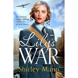 Lily's War: An uplifting World War II saga of women on the homefront by an RNA winning author