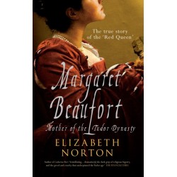 Margaret Beaufort: Mother of the Tudor Dynasty