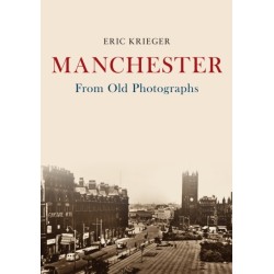 Manchester From Old Photographs