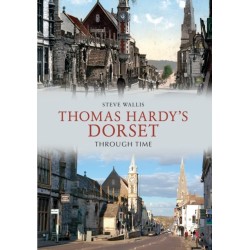 Thomas Hardy's Dorset Through Time