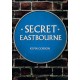 Secret Eastbourne