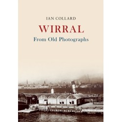 Wirral From Old Photographs