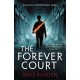 The Forever Court (Knights of the Borrowed Dark Book 2)