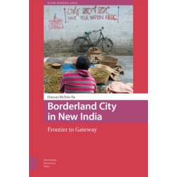 Borderland City in New India: Frontier to Gateway
