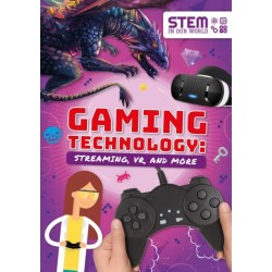 Gaming Technology: Streaming, VR and More