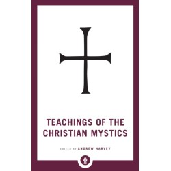 Teachings of the Christian Mystics