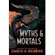 Myths and Mortals