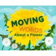 Moving Words About a Flower