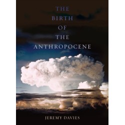 The Birth of the Anthropocene
