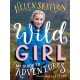 Wild Girl: How to Have Incredible Outdoor Adventures