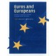 Euros and Europeans: Monetary Integration and the European Model of Society