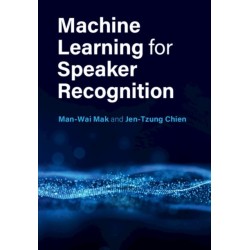 Machine Learning for Speaker Recognition