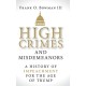 High Crimes and Misdemeanors: A History of Impeachment for the Age of Trump
