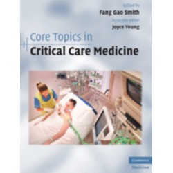 Core Topics in Critical Care Medicine