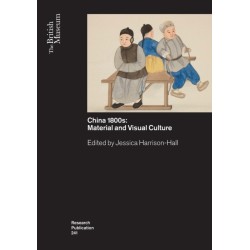 China’s 1800s: Material and Visual Culture