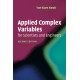 Applied Complex Variables for Scientists and Engineers