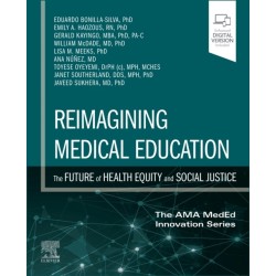 Reimagining Medical Education: The Future of Health Equity and Social Justice