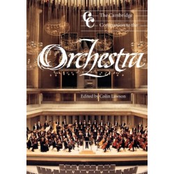The Cambridge Companion to the Orchestra: Cambridge Companions to Music