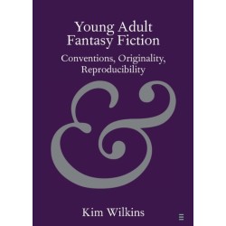 Young Adult Fantasy Fiction: Conventions, Originality, Reproducibility