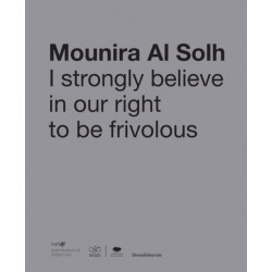 Mounira Al Solh: I Strongly Believe in Our Right to Be Frivolous