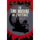 The Time Machine & Other Stories
