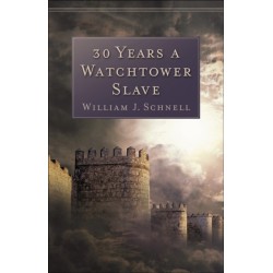 30 Years a Watchtower Slave – The Confessions of a Converted Jehovah`s Witness: The Confessions of a Converted Jehovah's Witness